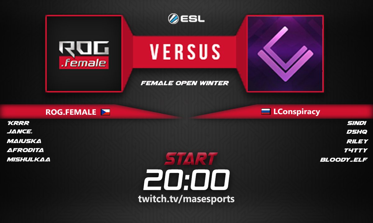 Today we have another ESL match.  
Our enemy are girls from <a href="/LDNConspiracy/">London Conspiracy</a>  
Start at 20:00 twitch.tv/masesports 
#ESL #female #CSGO #ROG