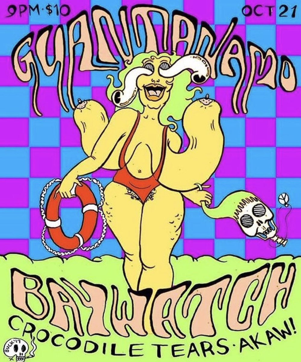 Playing with <a href="/guantanamoBW/">Guantanamo Baywatch❕</a> <a href="/hotelhotburrito/">Hotel Hot Burrito</a> October 21st! Art by: @billiebuckposters