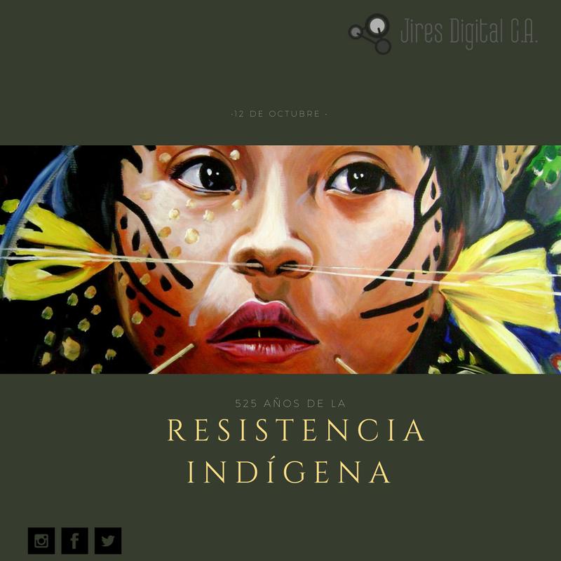 JiresDigital's tweet photo. Día de la Resistendcia Indígena. #12deOctubre  #525Años #JiresDigital https://t.co/85a7e4q1xX