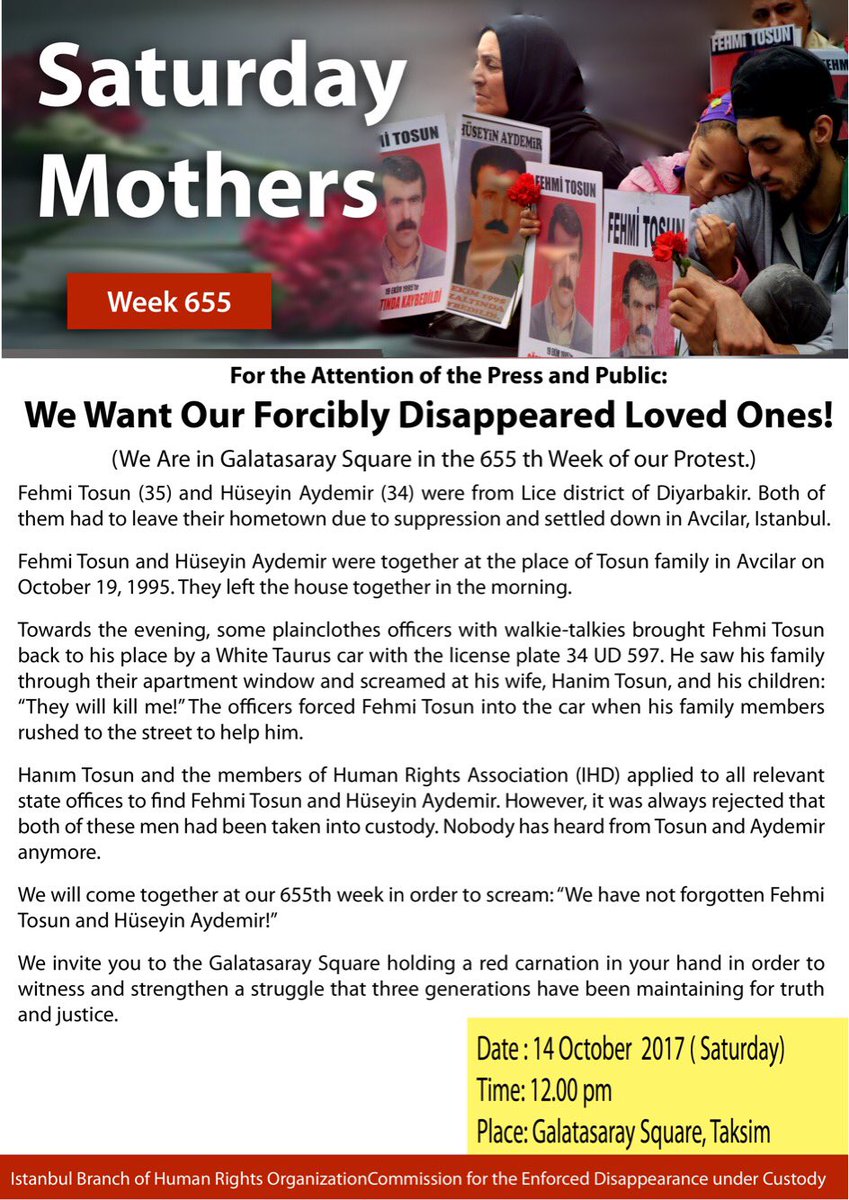 We will come together at our 655th week in order to scream: “We have not forgotten Fehmi Tosun and Hüseyin Aydemir!”