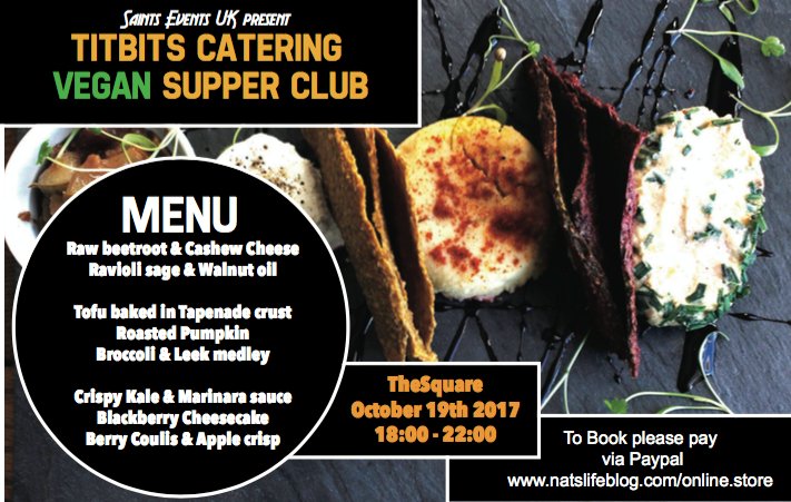 <a href="/SaintseventsUK/">SaintsEventsUK</a> present Titbits Catering #vegan supper club next Thursday! Book online for tickets