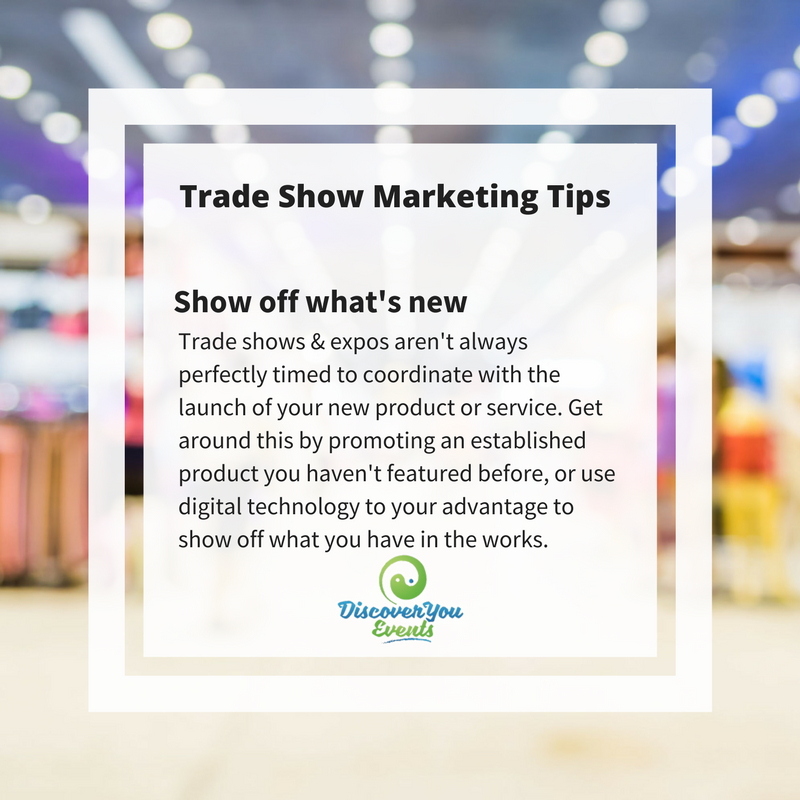 DiscoverUEvent's tweet photo. Show off what's new - promote a new service or product! #TradeShowTips #DiscoverYouEvents #Networking #RhodeIsland #OSBE2017 https://t.co/tOSRarLP6h
