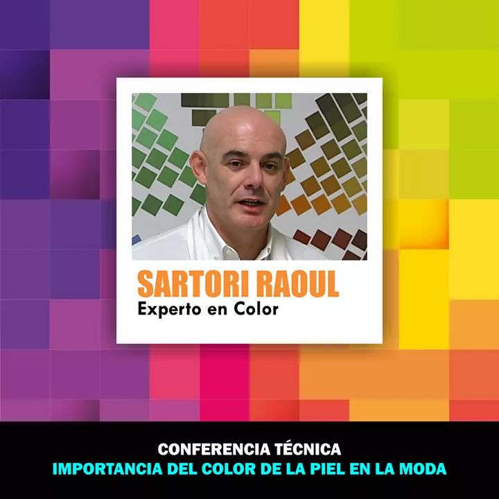 IMPORTANCIA DEL COLOR EN LA MODA, Raoul Sartori, Italia. (Empresa:Samia / Codymex) 
16:30 hrs. - Miércoles 1 de noviembre de 2017 en #León