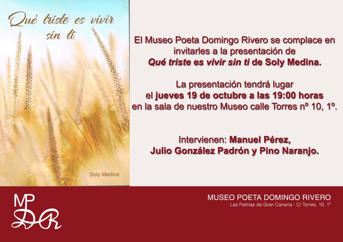 MuseoPDR's tweet photo. El próximo jueves 19 de octubre a las 19:00 h., Soly Medina presentará en la sala de nuestro Museo su poemario "Qué triste es vivir sin ti". https://t.co/GLItJINIJO