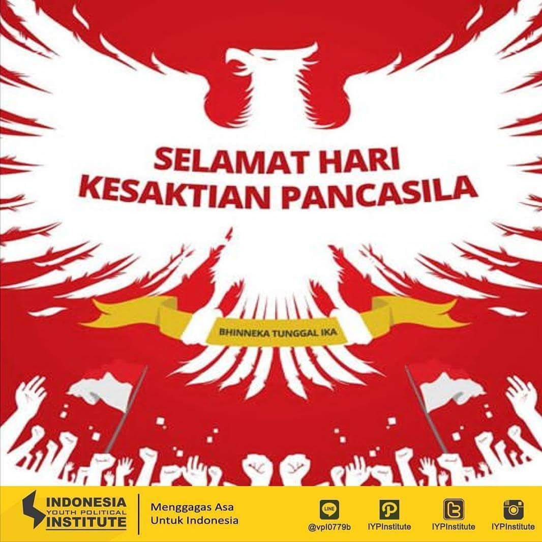 [KESAKTIAN PANCASILA]
"Selamat Hari Kesaktian Pancasila"

#IYPInstitute
#MenggagasAsaUntukIndonesia
#KesaktianPancasila