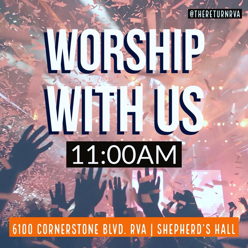 thereturnrva's tweet photo. We are already praying for YOU. Join us tomorrow at 11AM and bring a friend. #TheReturnRVA https://t.co/7g6l2FqrYc