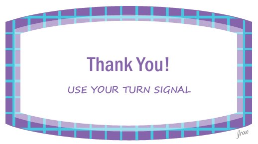 JulieWilsonTX's tweet photo. Turn Signals: critical issue is lack of civility when anonymously behind the wheel. Parallels behind a keyboard are amazing. Please be nice! https://t.co/UMty9Osmv1