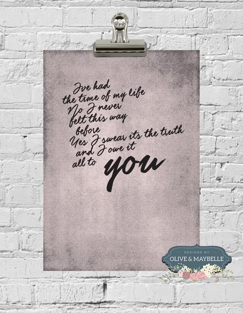 Olive and Maybelle on Twitter "I ve had the time of my life Dirty Dancing ðŸ’• Tag a superfan âœ¨ dirtydancing quote qotd quoteoftheday print