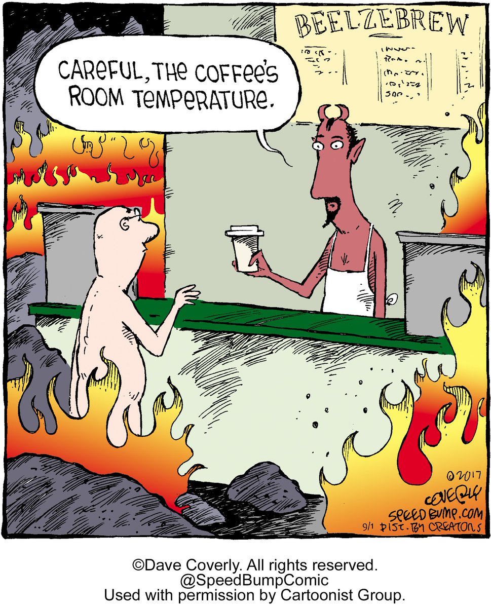 cartoonistgroup's tweet photo. At least there's coffee!  #InternationalCoffeeDay #BaristaHumor #coffeeinhell #hopefullyitsfairtrade @speedbumpcomic https://t.co/yw4QeOru7M
