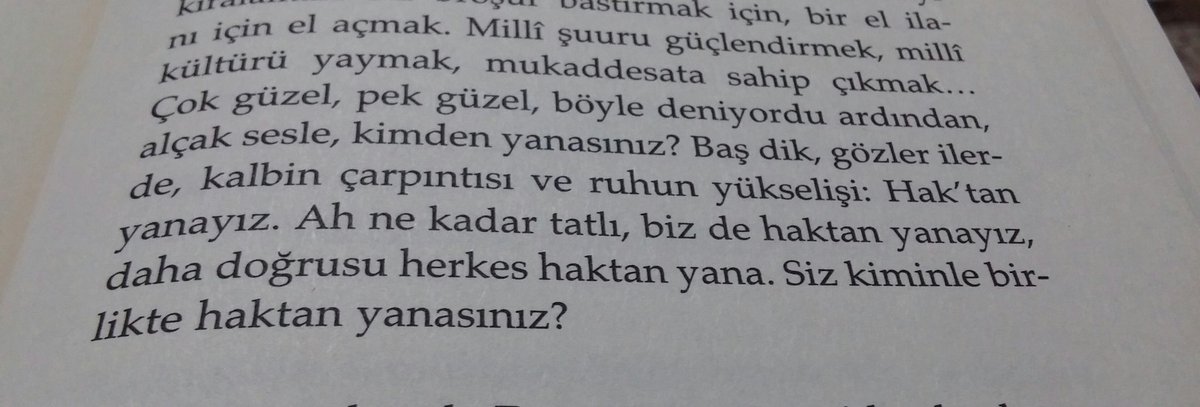 "Siz kiminle birlikte Hak'tan yanasınız?"