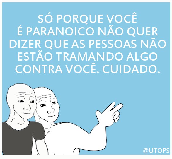 esteealguem's tweet photo. Nível de paranoia https://t.co/JngHU1hQNt
