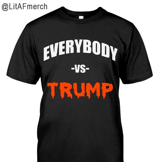 LITAFMerch's tweet photo. @BeerMeABeer @MikeMaes920 @DHoedy @Reaves9 @AdamSchefter We have this Trump vs Everybody shirt on our website!

Link 👉 👉  https://t.co/df46UQGCuT (under $20!)

RETWEET to #RESIST ✊ https://t.co/feMSCyNIiv
