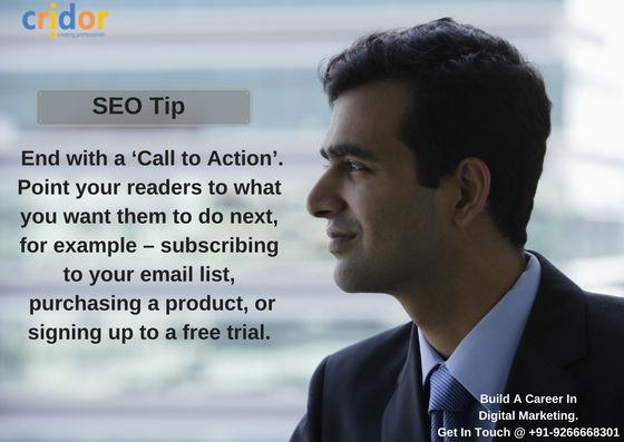 Cridor_Delhi's tweet photo. End with a ‘Call to Action’. Point your readers to what you want them to do next.
#digitalmarketingcourse.
#seomanagement
#cridor https://t.co/CCMhkrTKRr
