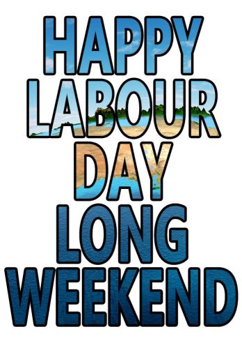 Just a reminder we're closed today, enjoying some time out on this Labour Day Long Weekend. Back tomorrow at 9am!