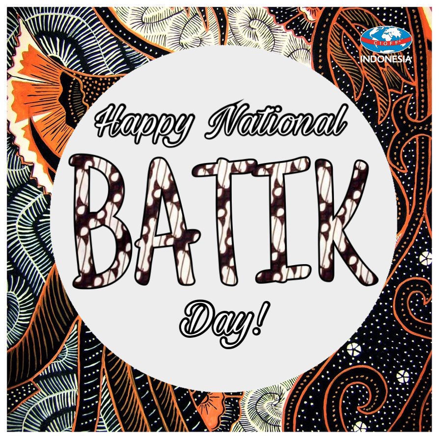 CIOFF_Indonesia's tweet photo. It's National Batik Day in Indonesia🇮🇩
Let's wear batik to celebrate the day!✊🏻
#CIOFF_Indonesia #NationalBatikDay #CIOFFIndonesia #CIOFF https://t.co/SJ2uLFC4c8