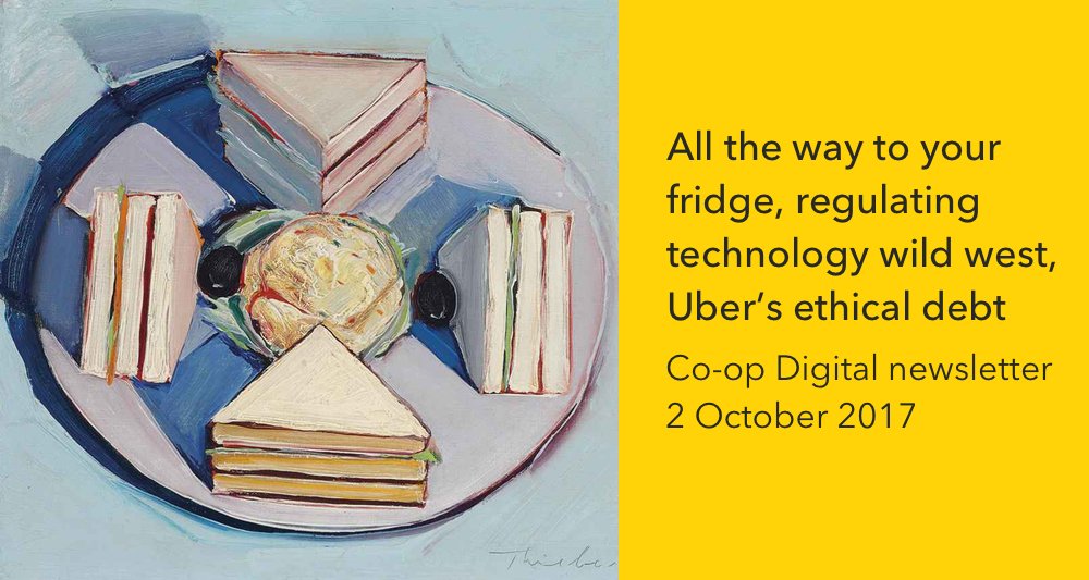 All the way to your fridge, regulating the technology wild west, Uber’s ethical debt all in <a href="/CoopDigital/">Co-op Digital Technology Team</a> newsletter coop.uk/2kgClyK