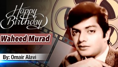 Happy Birthday Waheed Murad
 