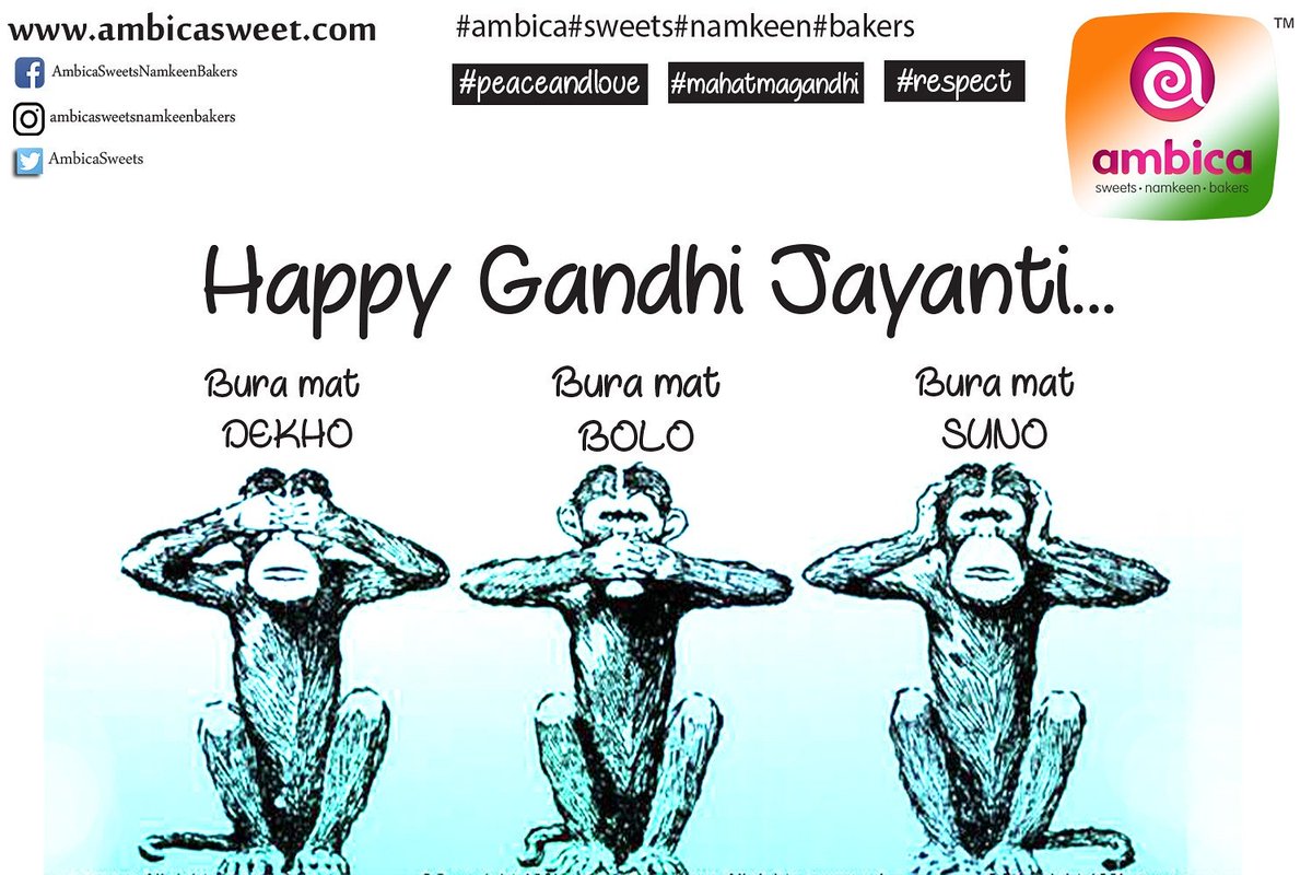 AmbicaSweets's tweet photo. #Celebrate #MahatmaGandhiJayanti #Peace #Gandhi #3wiseMonkeys

#AmbicaSweetsNamkeenBakers https://t.co/IExQaAHKW7