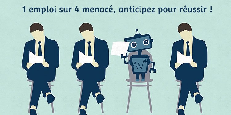 1 #emploi sur 4 menacé, mais de nouveaux métiers émergent grâce aux #chatbots et l'IA. Anticipez cette mutation ! goo.gl/VLDgHg