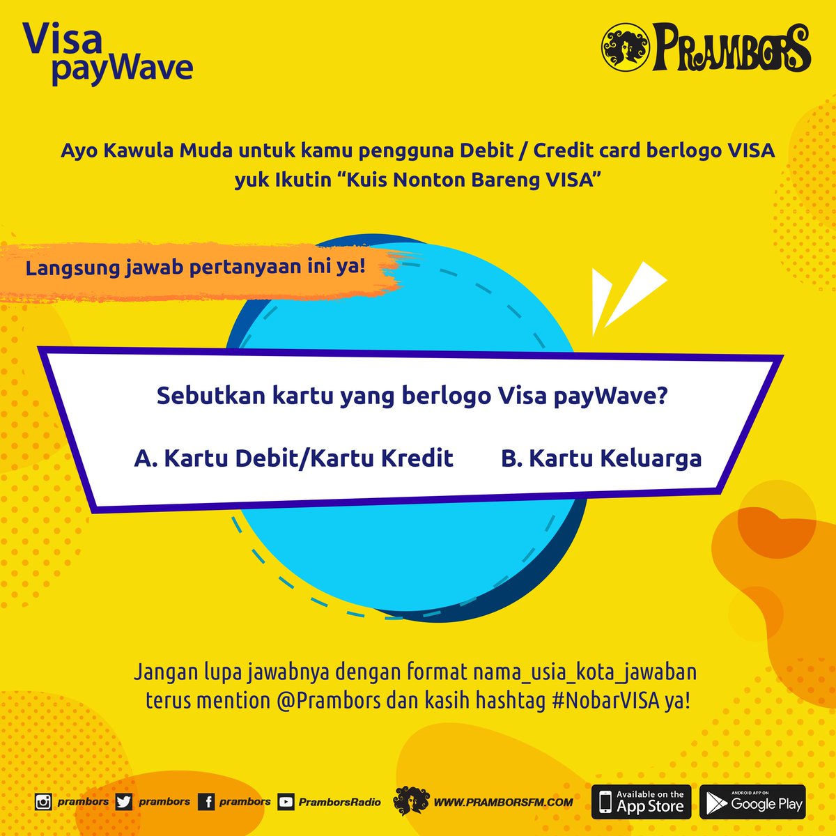Prambors's tweet photo. Menangin 2 TIKET PREMIERE XXI + Voucher Belanja 300 ribu. buat kamu pengguna kartu kredit /debit Visa! Jawab pertanyaan ini ya~ #NobarVISA https://t.co/IZNM7kzwp4
