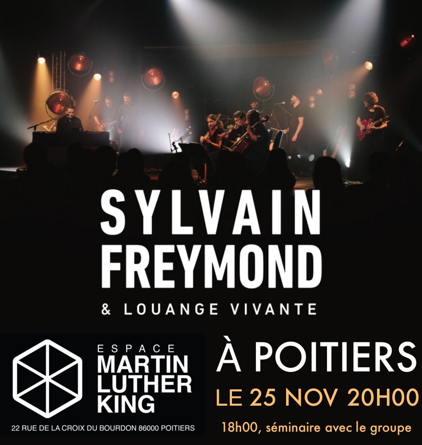 EMLK86's tweet photo. La tournée de @SylvainFreymond &amp; Louange Vivante passe à #Poitiers #EMLK le 25 NOV à 20h
🎫 https://t.co/0meoFfVo5Q
📰 https://t.co/mYgcbZ8ufC https://t.co/Tu3V4CreOq