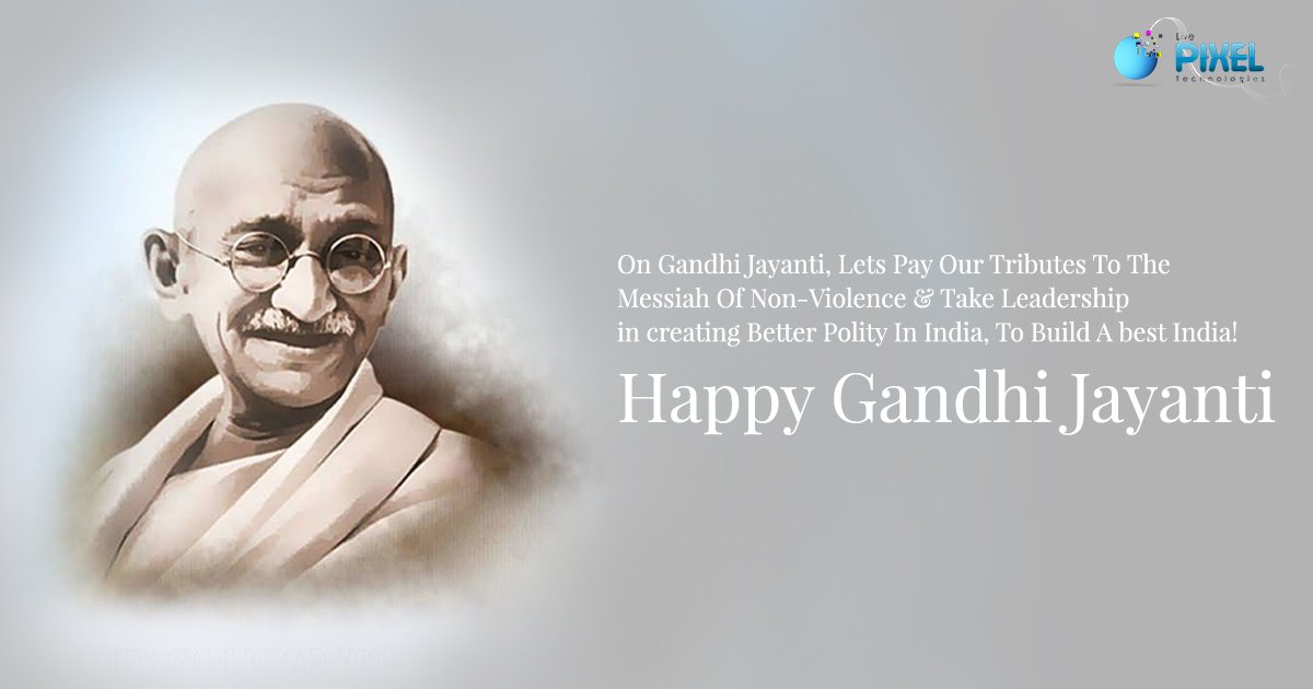 livepixelt's tweet photo. Happy Gandhi Jayanti https://t.co/t5FcZ4euXv