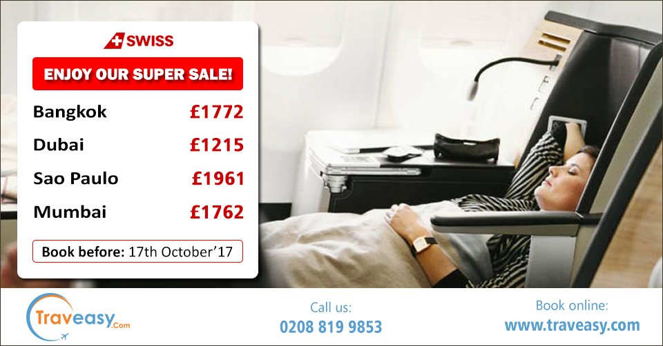 #SwissAirline’s Super Sale is back! To avail one of the below fares, call us on 0208 819 9853. Hurry - Sale ends on 17th October’17!✈️✈️