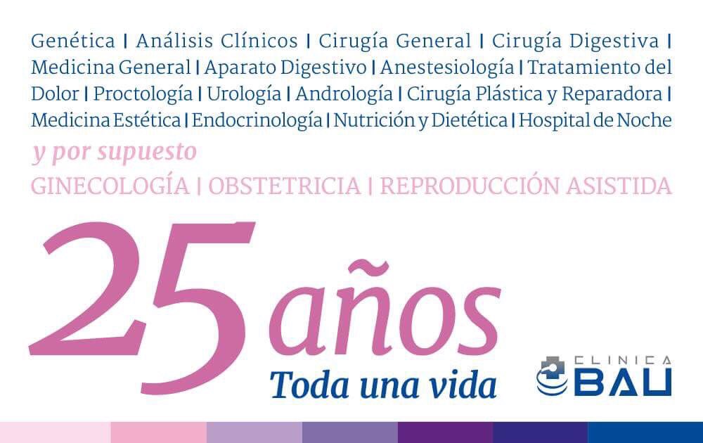 25 Años. 
Toda una vida.
Para más info.: clinicabau.com 
Av. del Brillante 91, Córdoba 
Tel. 957 49 20 49
#ClínicaBau 
#CórdobaEsp
