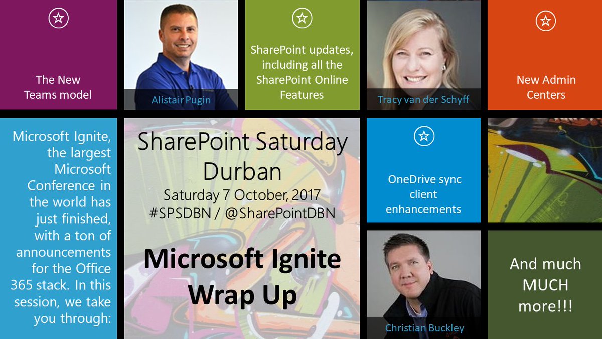 SharePointDBN's tweet photo. Join us at #SPSDBN on 7 Oct'17 for the #MSIgnite Wrap Up with @buckleyplanet @AlistairPugin and @Tracyvds https://t.co/ecOIYGBPRM https://t.co/ttWATPBWah