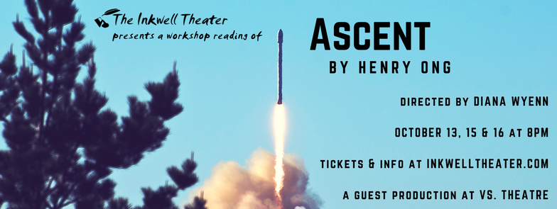 InkwellTheater's tweet photo. Ascent, a #newplay by Henry Ong. Workshop readings 10/13-16, directed by Diana Wyenn. Tickets @ https://t.co/Gb6N7OkcgP #Ascent #LAthr https://t.co/FvNrvaeXZK