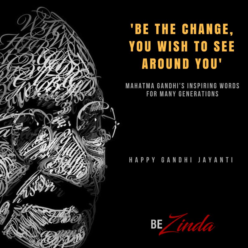 BeZinda's tweet photo. The words of the #Mahatma, an inspiration for the human race to feel the #Energy and the #power of the #human #mind to #BeTheChange #BeTheInspiration and #BeZinda with his/ her #vision for a #beautiful #world around us.
#HappyGandhiJayanti https://t.co/RNjyEt0Rvy