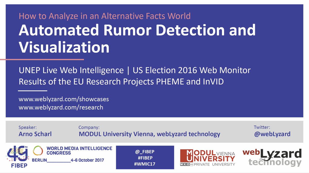webLyzard's tweet photo. #FakeNews Detection &amp; Visualization - Join us Friday @_FIBEP World Media Intelligence Congress  https://t.co/6Pr1SUrR85 @PhemeEU @InVID_EU https://t.co/GjjNirTDYx