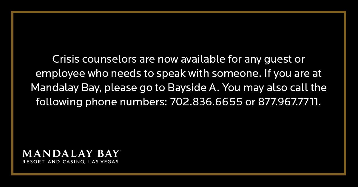 MandalayBay's tweet photo. Crisis counselors are now available for any guest or employee who needs to speak with someone. https://t.co/OVobN5bqbH