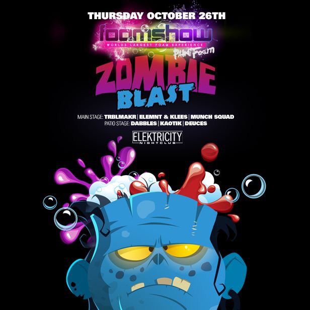 FoamShows's tweet photo. Just Announced:
Zombie Blast! Thursday October 26th! W/ @DJTRBLMAKR &amp; more 

Tickets >> https://t.co/AhcC0fpW2j https://t.co/qm1FmY8w6a