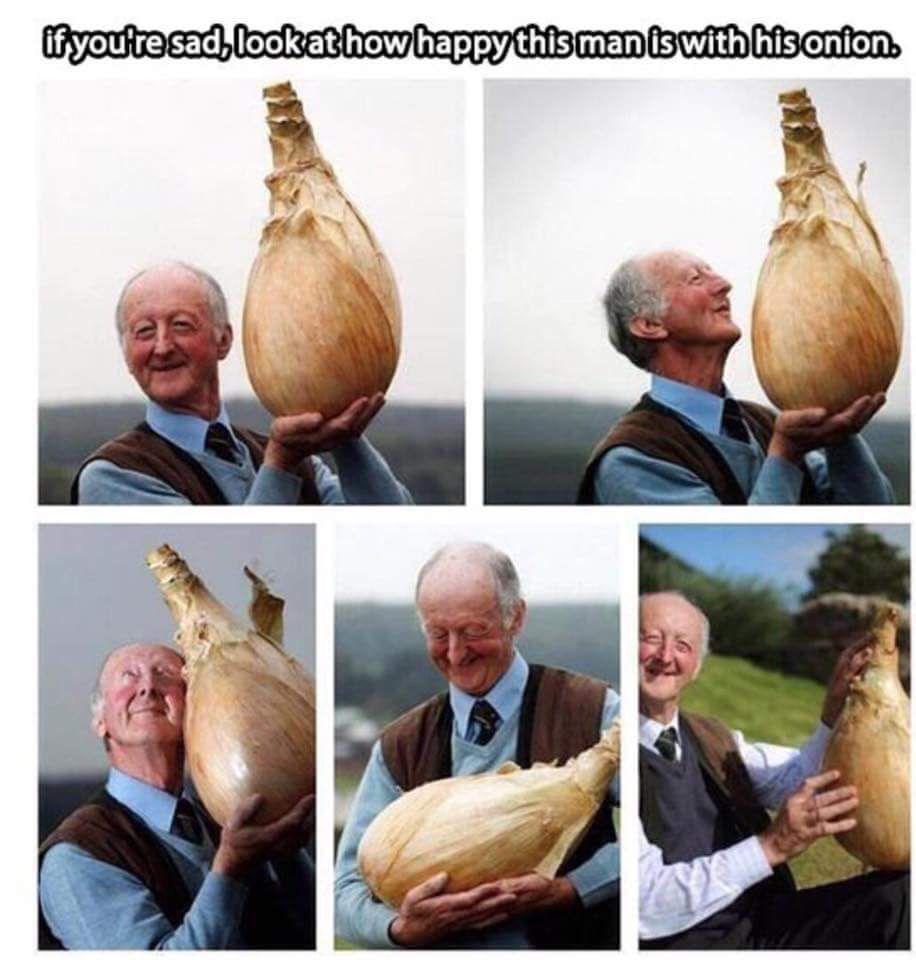 If you're sad, look at how happy like his man is with his onion! #PlantsMakeEverythingBetter