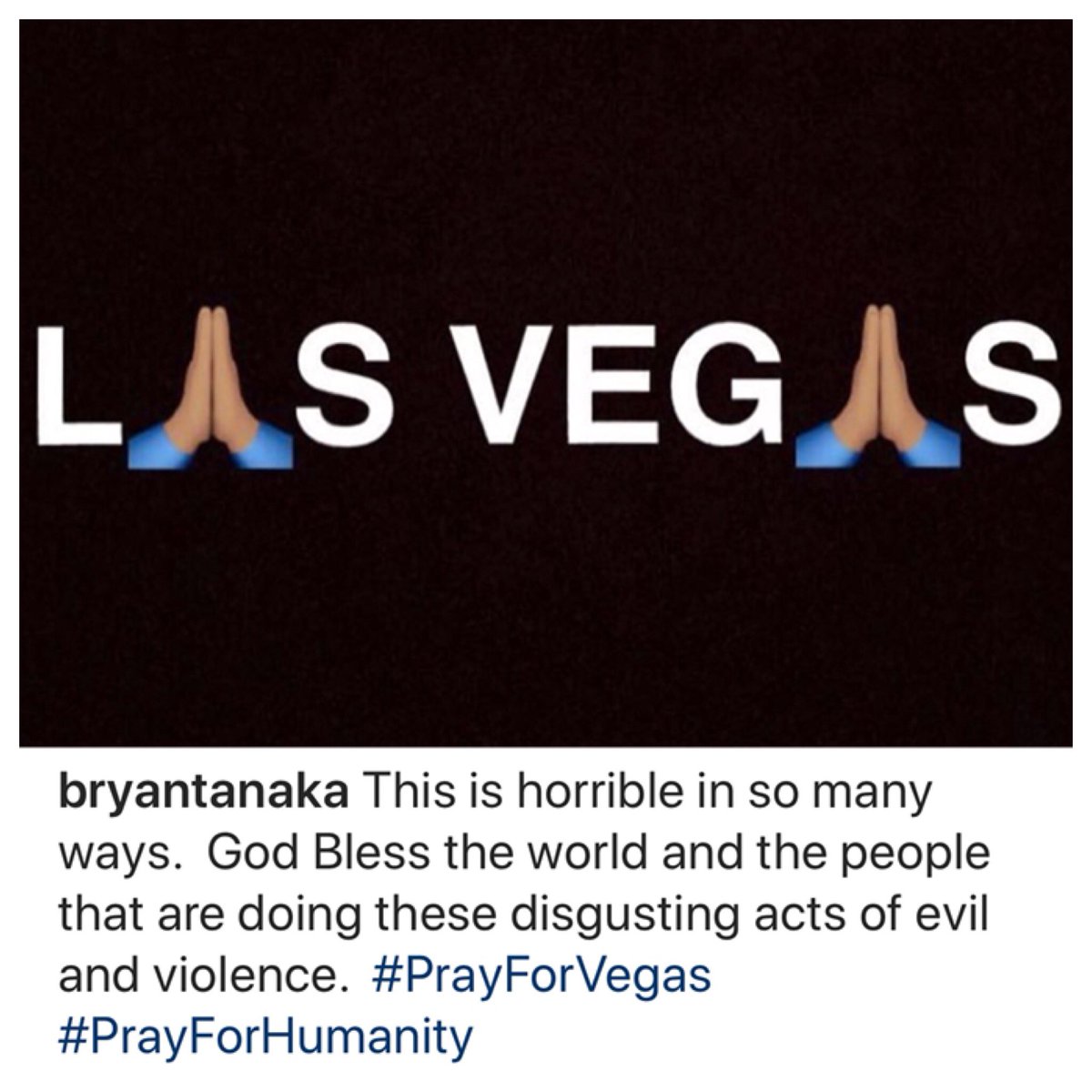 BryanTanakaFan's tweet photo. #PrayingforVegas in @BryanTanaka’s words... https://t.co/VdY3g6bhIL