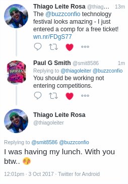 bendechrai's tweet photo. Ahh #BuzzConf. Always creating unexpected conversation; from bringing together #NodeBots and #ArtificialIntelligence, to discussions of entering competitions over your lunch break...

Have you entered the competition for a free @buzzconfio ticket yet?

https://t.co/7AFq535xrz https://t.co/un8ppKtdyU