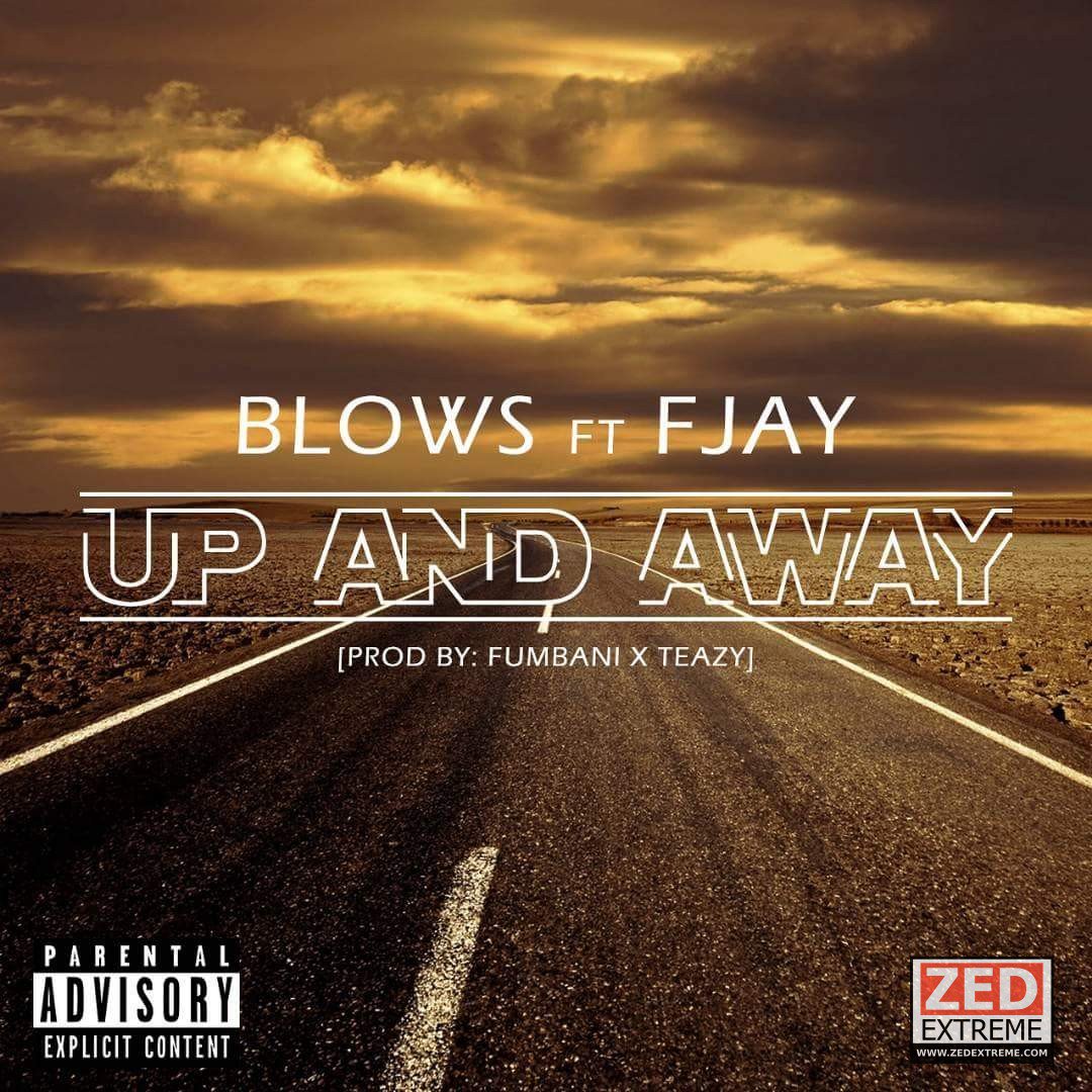 ZedExtreme's tweet photo. #Download: #Blows - Up and Away ft F Jay ( #Link: https://t.co/2Xi4pEKhkU ) #Africa #FJay #Free #Music #UpAndAway #Zambia #Zedextreme https://t.co/GlMRAv5Pkz