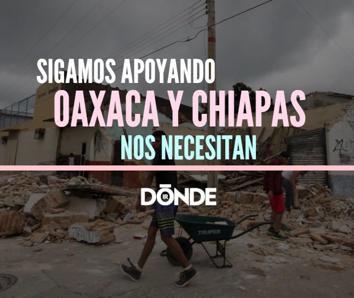 DONDEIRweb's tweet photo. Oaxaca y Chiapas son de los estados más lastimados tras los sismos que se han registrado. Checa cómo ayudarlos: https://t.co/Om2dNf6thS https://t.co/jNfnXb5ifQ