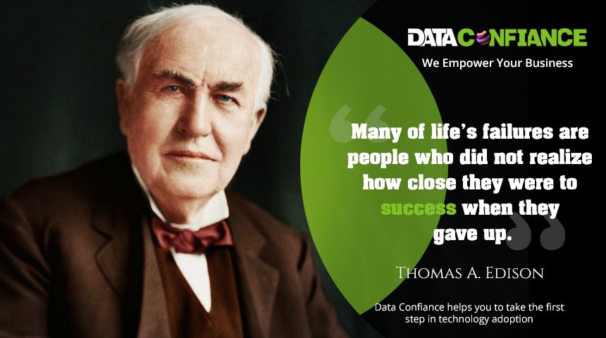 DataConfiance's tweet photo. Quote of the Day
"Many of life's failures are people who did not realize how close they were to success when they gave up..!"
#DataConfiance https://t.co/aFSG4P9g3J