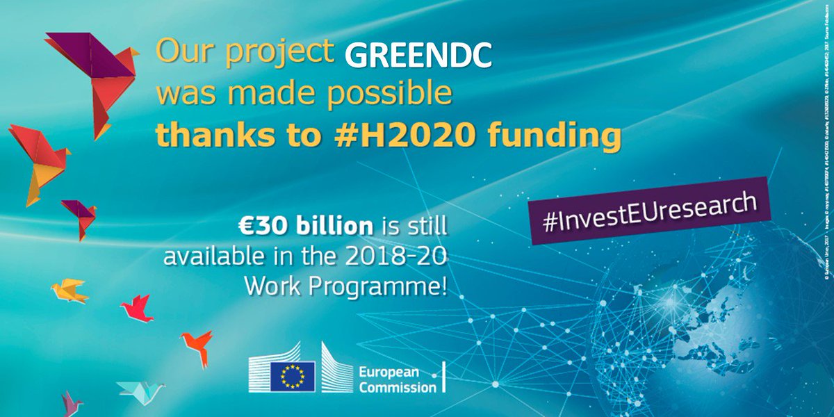 Greening_DCs's tweet photo. Our project @Greening_DCs was made possible thanks to #H2020 #InvestEUresearch! https://t.co/dER9yzT93q
