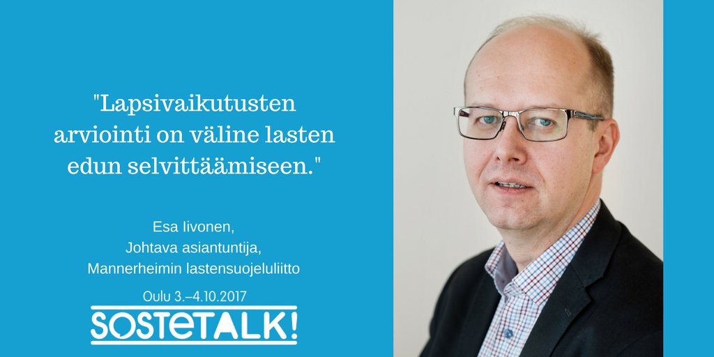 Päätoksenteossa pitää tehdä lapsivaiktusten arviointi, sillä näin velvoittavat laki ja kansainväliset sopimukset, <a href="/EsaIivonen/">Esa Iivonen</a> #SOSTEtalk