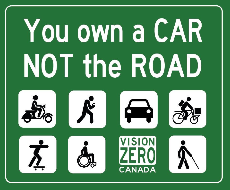 You own a car, not the road. #RoadSafety <a href="/Visionzeronet/">Vision Zero Network</a> <a href="/VisionZeroCA/">#VisionZero Canada</a>