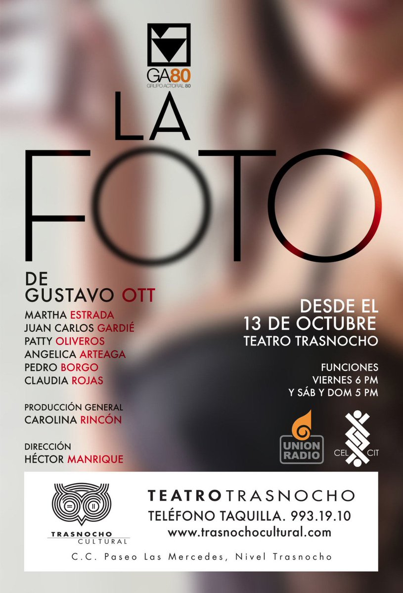 Estreno 13 de octubre LA FOTO de Gustavo Ott. Con <a href="/GrupoActoral_80/">Grupo Actoral 80</a> en el <a href="/trasnocho/">rod bell</a> con <a href="/manriquehector/">Héctor Manrique</a> <a href="/JCGardie/">Juan Carlos Gardié</a> <a href="/pattyoliverosr/">Patty Oliveros</a> <a href="/artesca/">Angélica Arteaga</a>
