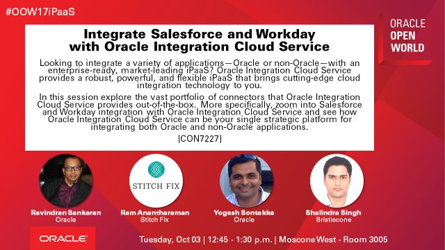 OracleIntegrate's tweet photo. 12:45p @Yogesh_Sontakke @BristleconeSCC @stitchfix will show you how easy #Salesforce &#Workday #integration can be w/#OracleICS #OOW17iPaaS https://t.co/rOx0vWfzr9