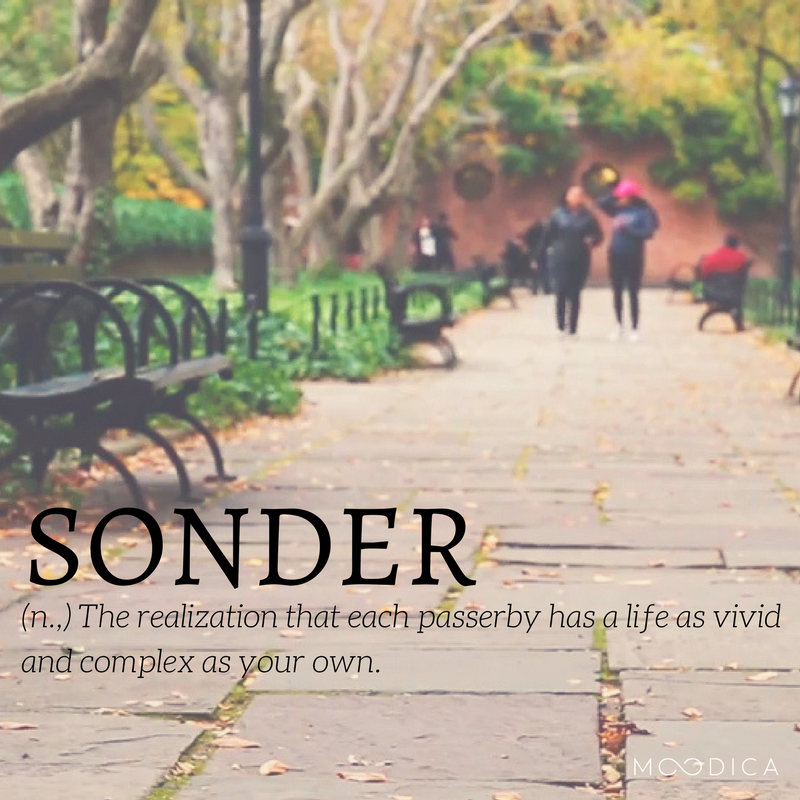 moodica's tweet photo. "Sonder (n.): the realization that each passerby has a life as vivid and complex as your own." Share if you've felt this! 
#TuesdayThoughts https://t.co/Nutea83kZF