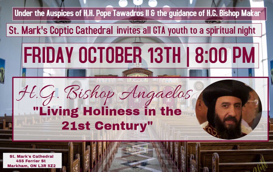 stmarkscoc's tweet photo. Toronto Youth! Make yourselves available: 8pm, October 13th, 2017. Location: St. Mark’s Cathedral #TellYourCousins #SMCOC BishopAngaelos https://t.co/vIGXwgT7qX
