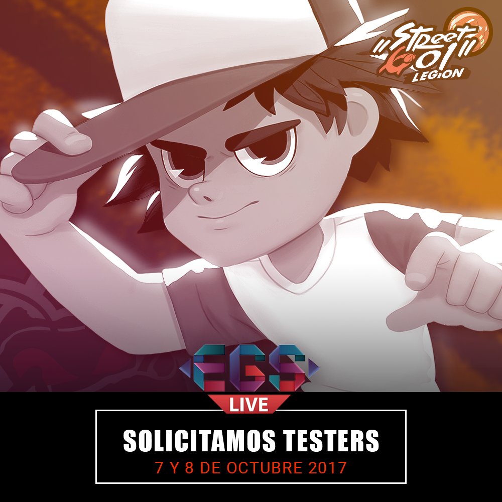 Buscamos testers para nuesto nuevo juego durante @EGS_Live 6, 7 y 8 de Octubre 2017, centro Citibanamex CDMX. #streetgollegion