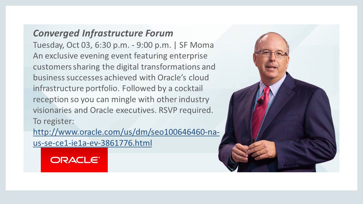 Mix and Mingle with #cloudready industry leaders! #OOW2017
Converged Infrastructure Forum
Tuesday, Oct 03, 6:30 p.m. - 9:00 p.m. | SF Moma
