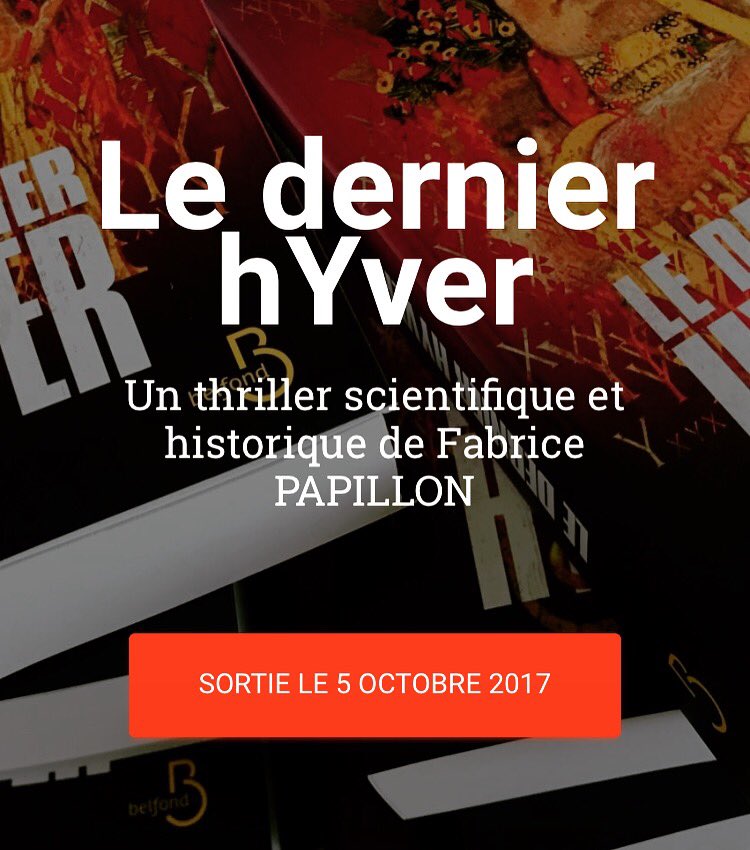 Sortie jeudi !! ledernierhyver.com : premières pages, vidéo, critiques (de dingues !) #thriller #polar #belfond #science #histoire